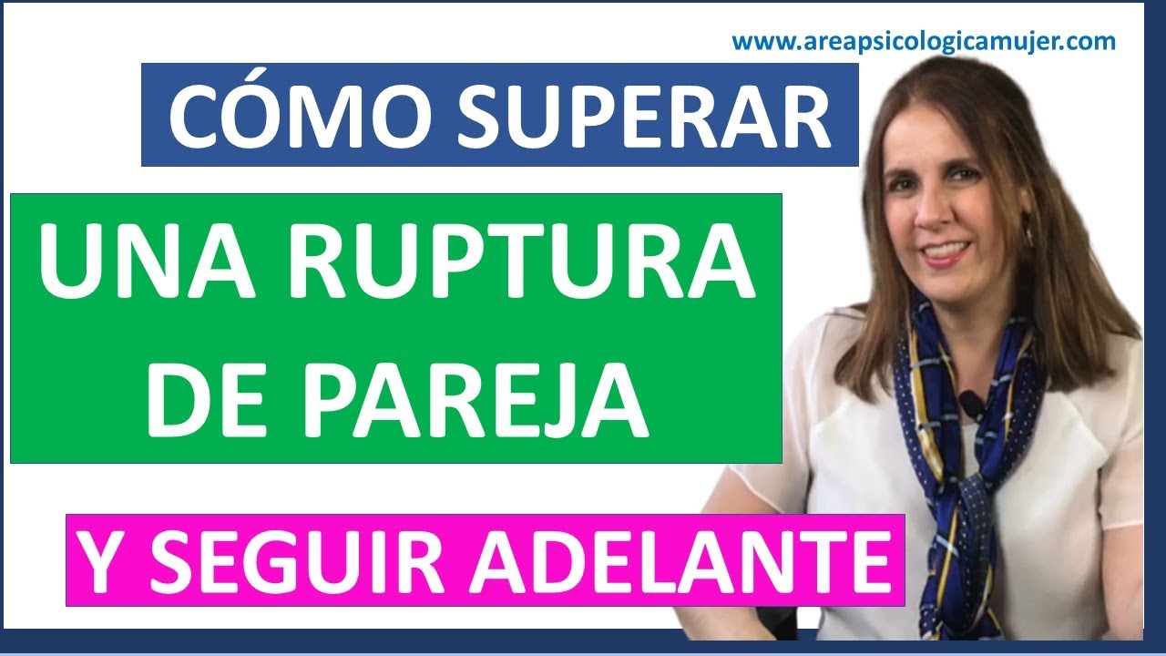 SUPERAR una RUPTURA cuando TE HAN DEJADO