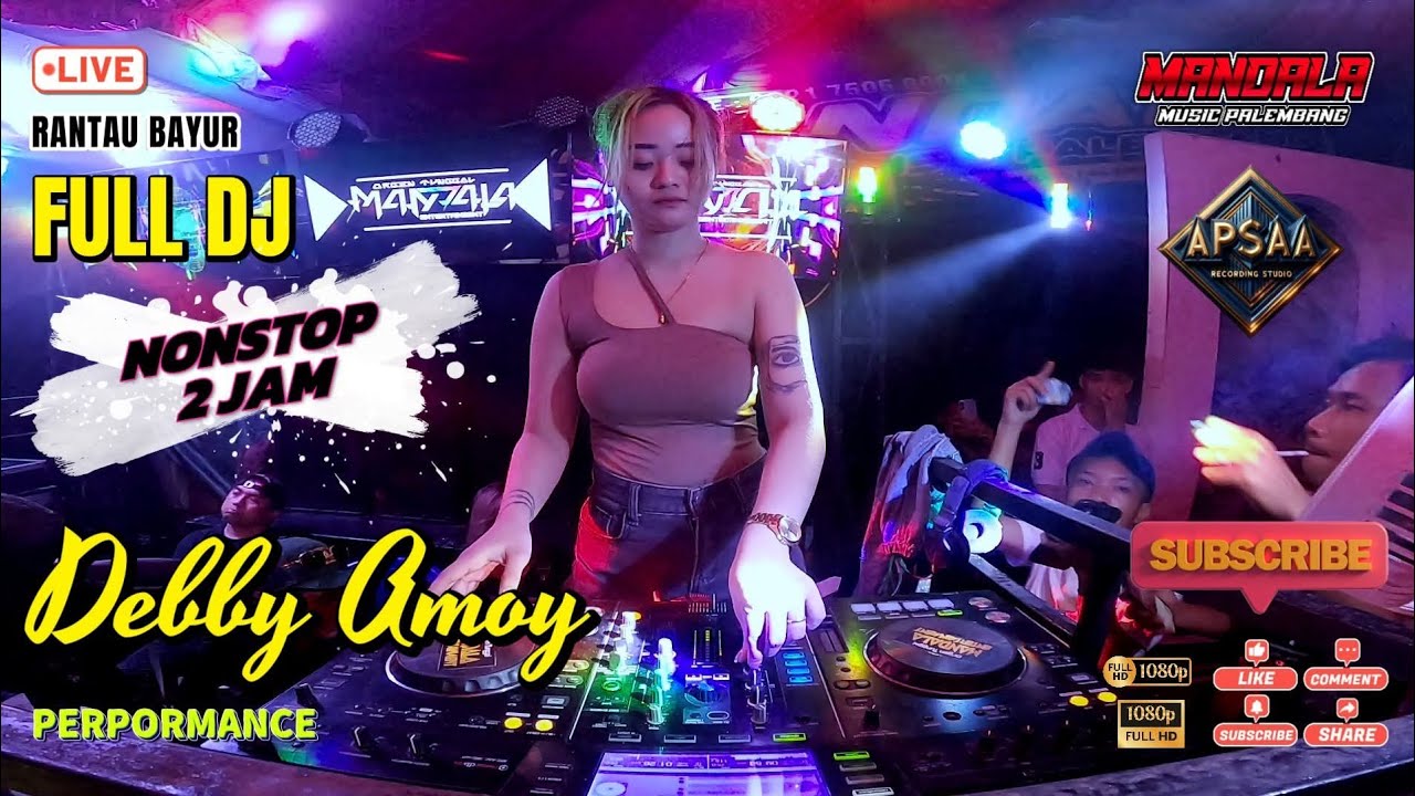 MANDALA MUSIK PALEMBANG I DEBBY AMOY I FULL DJ 2 JAM I LIVE DESA RANTAU BAYUR BANYUASIN SUMSEL