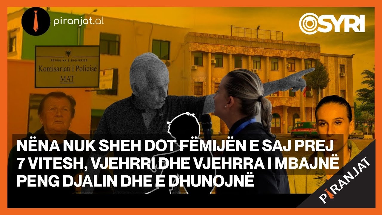 Nëna nuk sheh dot fëmijën e saj prej 7 vitesh, vjehrrit e mbajnë peng djalin dhe e dhunojnë