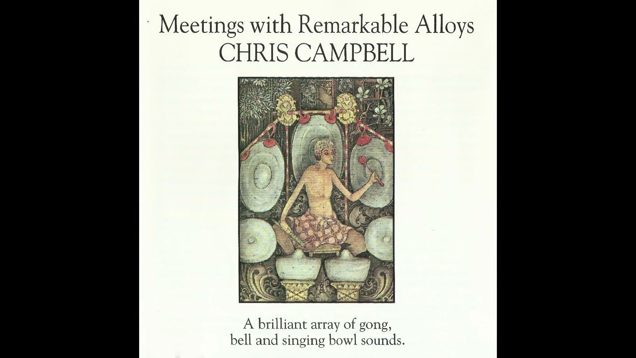 Chris Campbell - Meetings With Remarkable Alloys (1993) [Full Album]