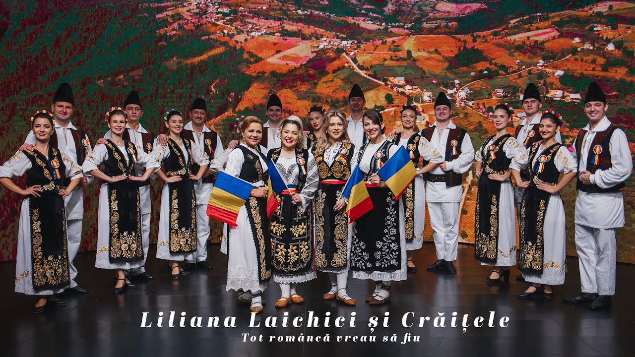 Liliana Laichici și ”Crăițele” - Tot româncă vreau să fiu