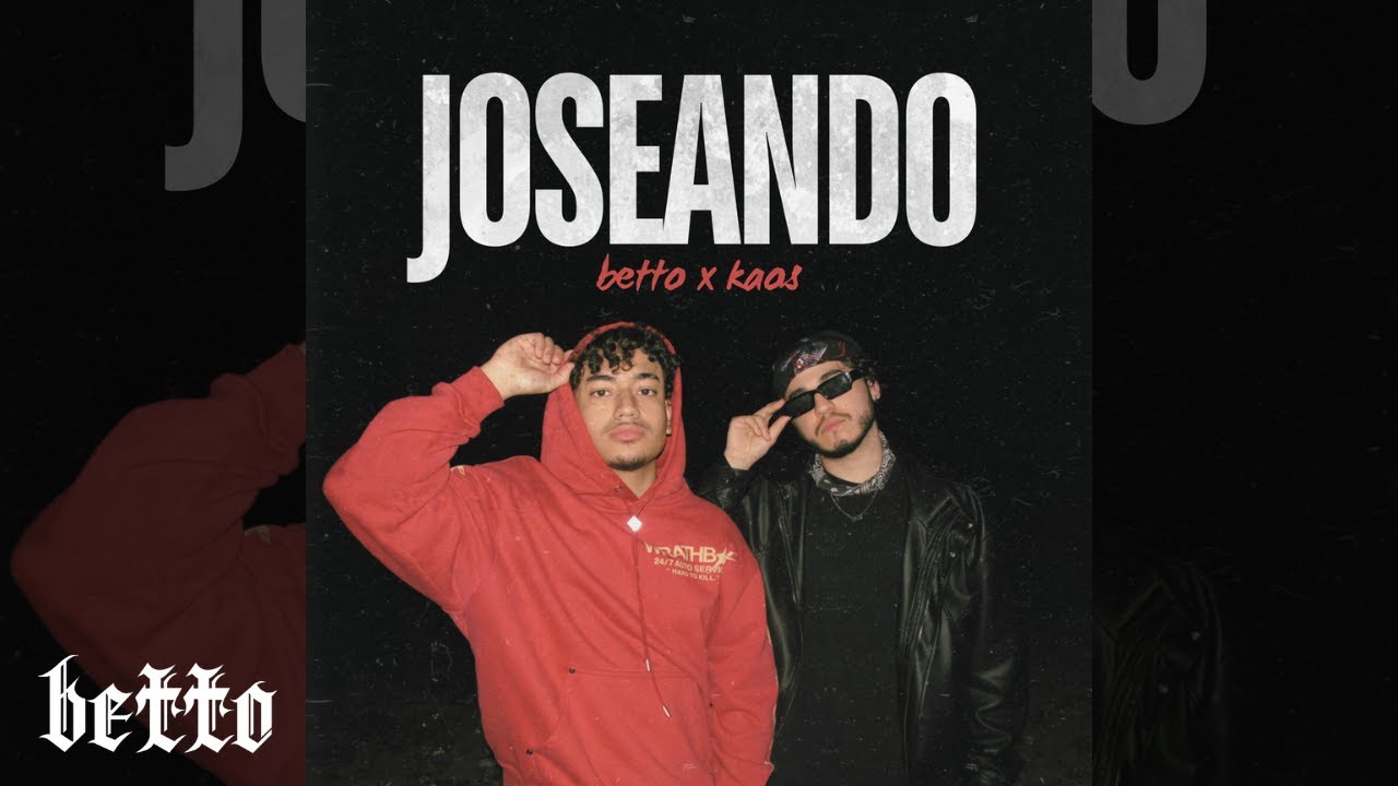 betto - JOSEANDO ft. KAOS (Audio)