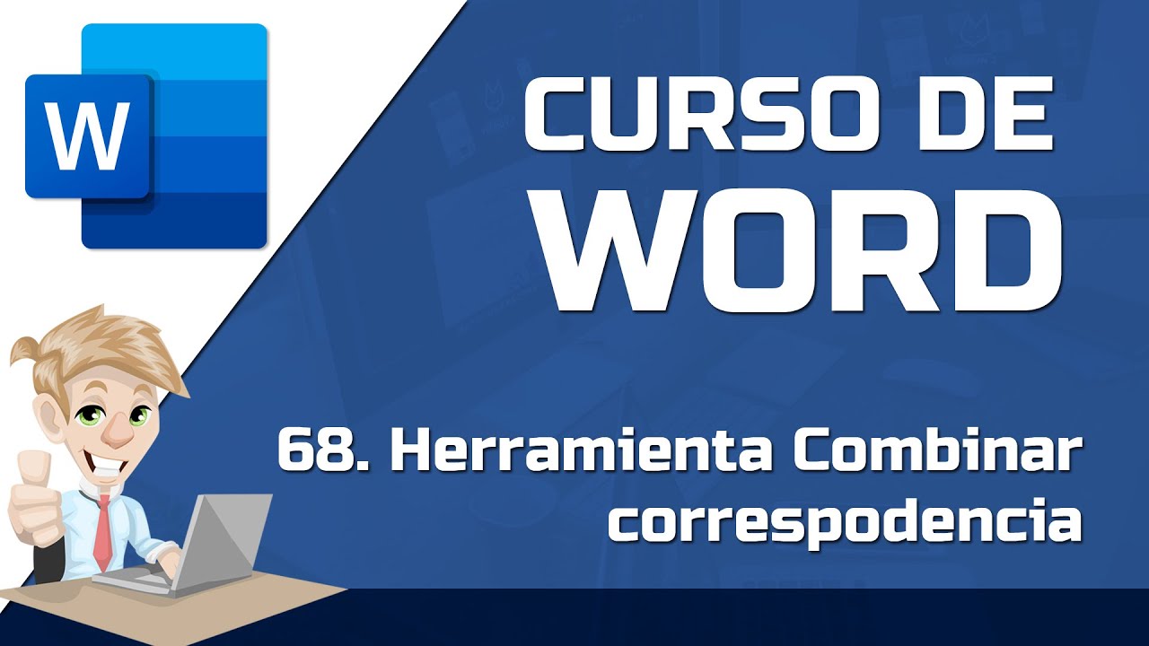 68 Como combinar correspondencia en Word - CURSO DE WORD GRATIS