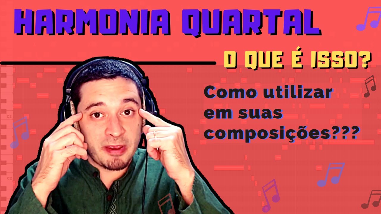 Harmonia Quartal e em Quartas | Como entender e como utilizar?