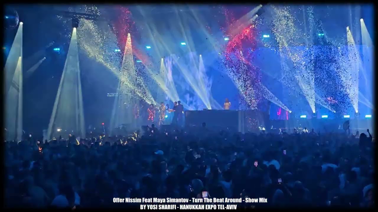 Offer Nissim Feat Maya Simantov - Turn The Beat Around - Show Mix 20.12.25