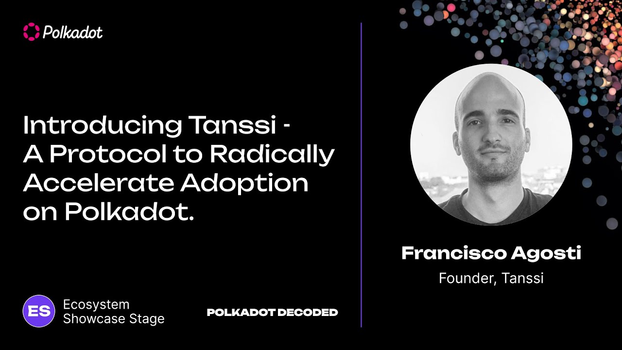 Introducing Tanssi: A Protocol to Radically Accelerate Adoption on Polkadot | Polkadot Decoded 2023