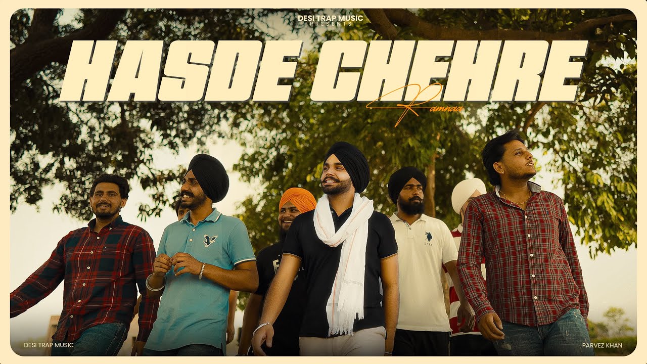 Hasde Chehre (official Video) Ramnaa Desi Trap Music  | New Punjabi Songs 2025