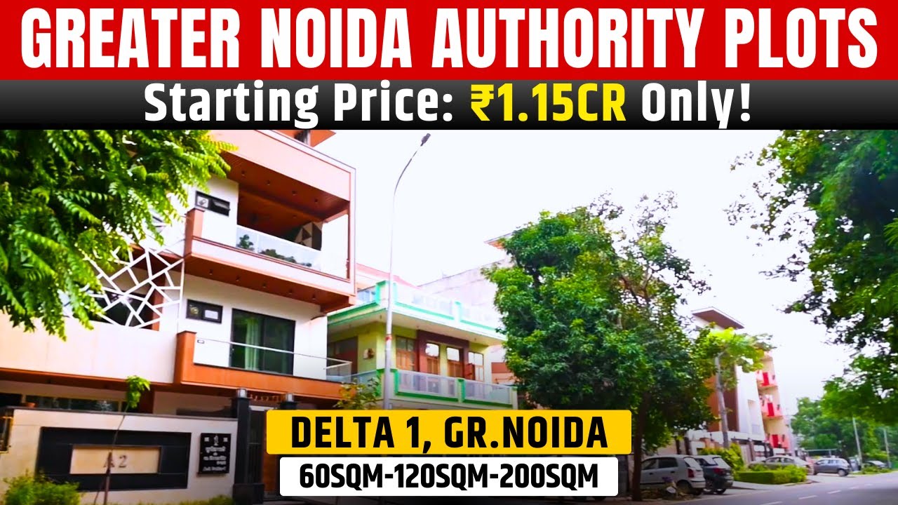 Greater Noida Sector Delta 1 Full Tour | Price, Location, Connectivity & Investment Guide 2025
