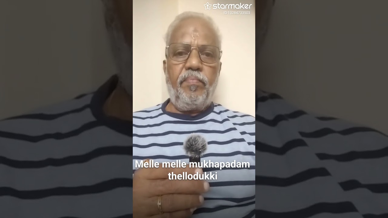 Melle melle mukhapadam thellodukkee... 