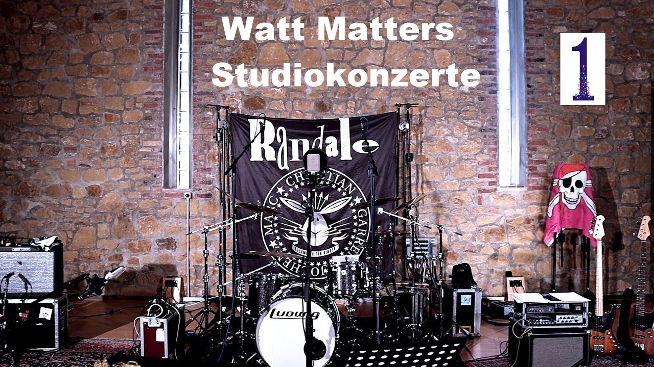 Randale - Watt Matters Studiokonzert 1