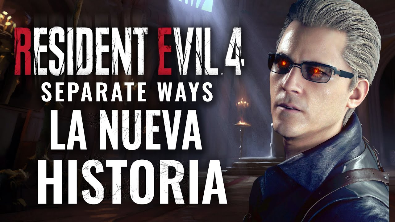 LA NUEVA HISTORIA & FINAL EN SEPARATE WAYS DLC (RESIDENT EVIL 4 REMAKE)