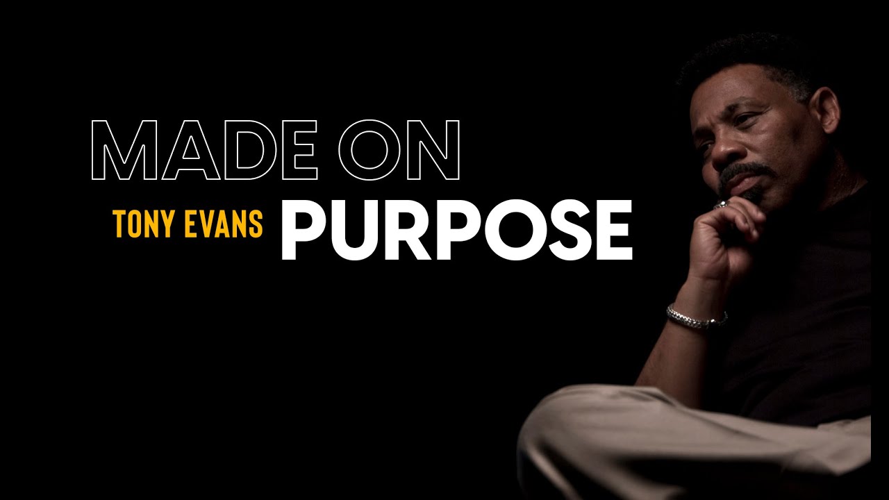 Tony Evans - Made On Purpose