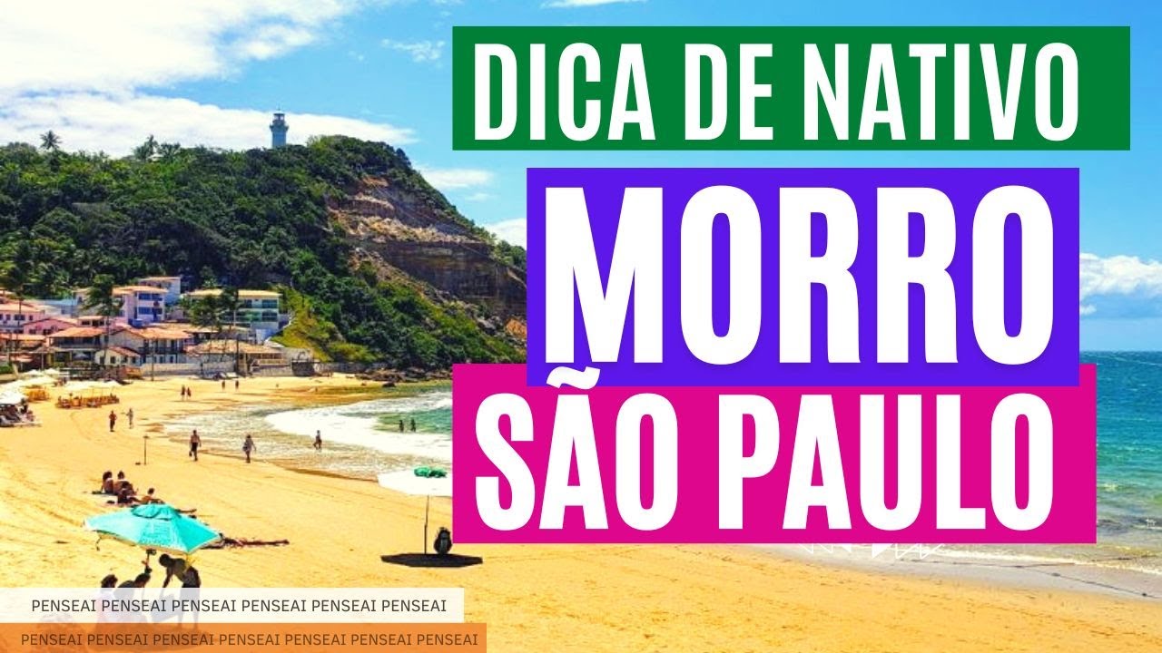 MORRO DE SÃO PAULO DICA DE NATIVO