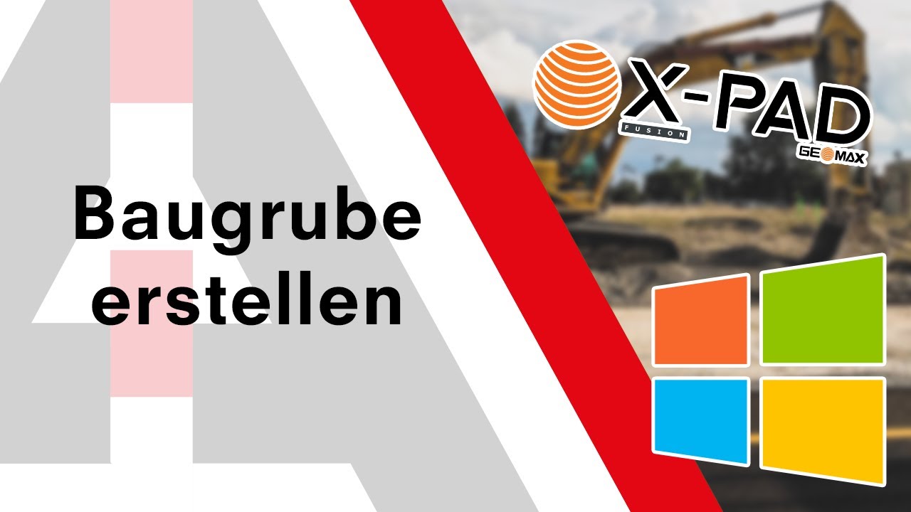 X-PAD Fusion: Baugrube erstellen