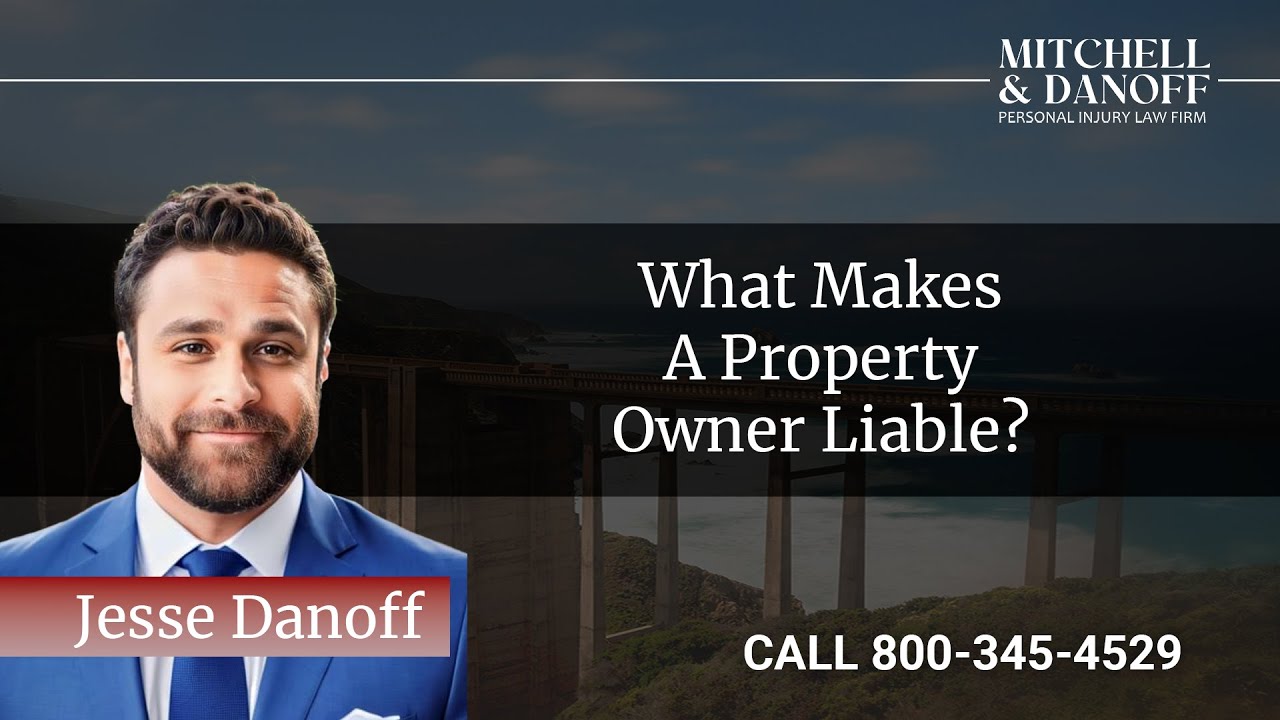 What makes a property owner liable? - Mitchell & Danoff Personal Injury Law Firm