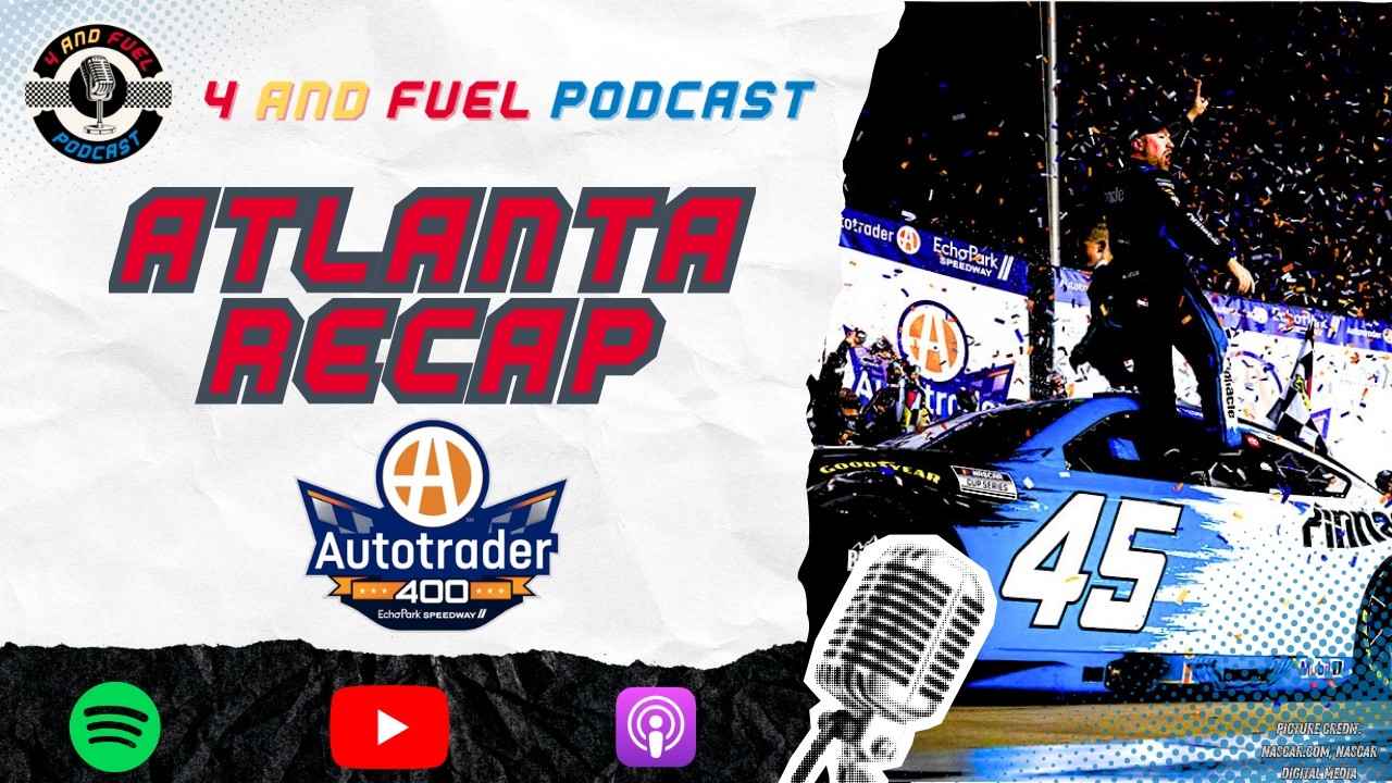Atlanta Recap | 4 and Fuel Podcast