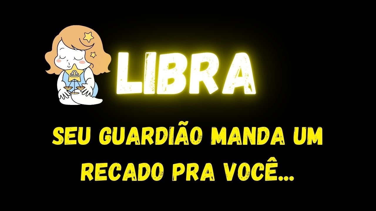 ♎️LIBRA😢SEU GUARDIÃO MANDA UM RECADO PRA VC...