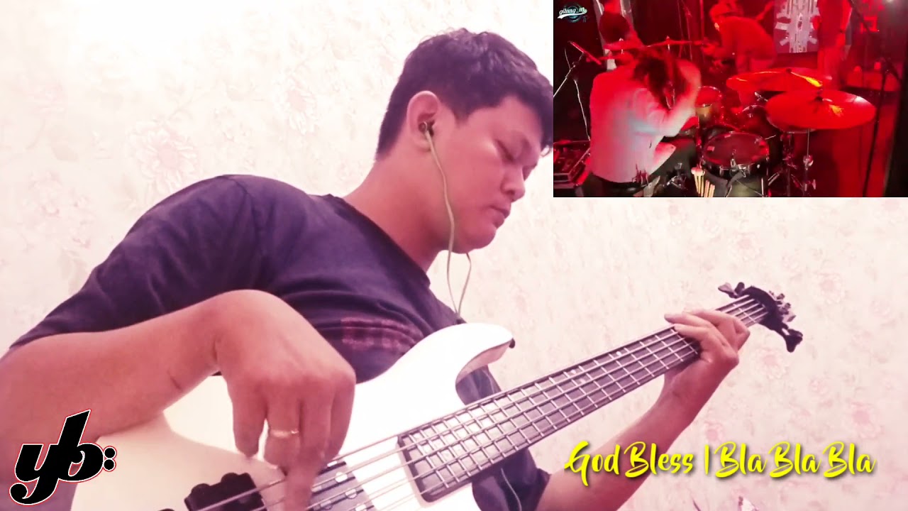 God Bless | Bla Bla Bla | Kotak Version | Bass Cover