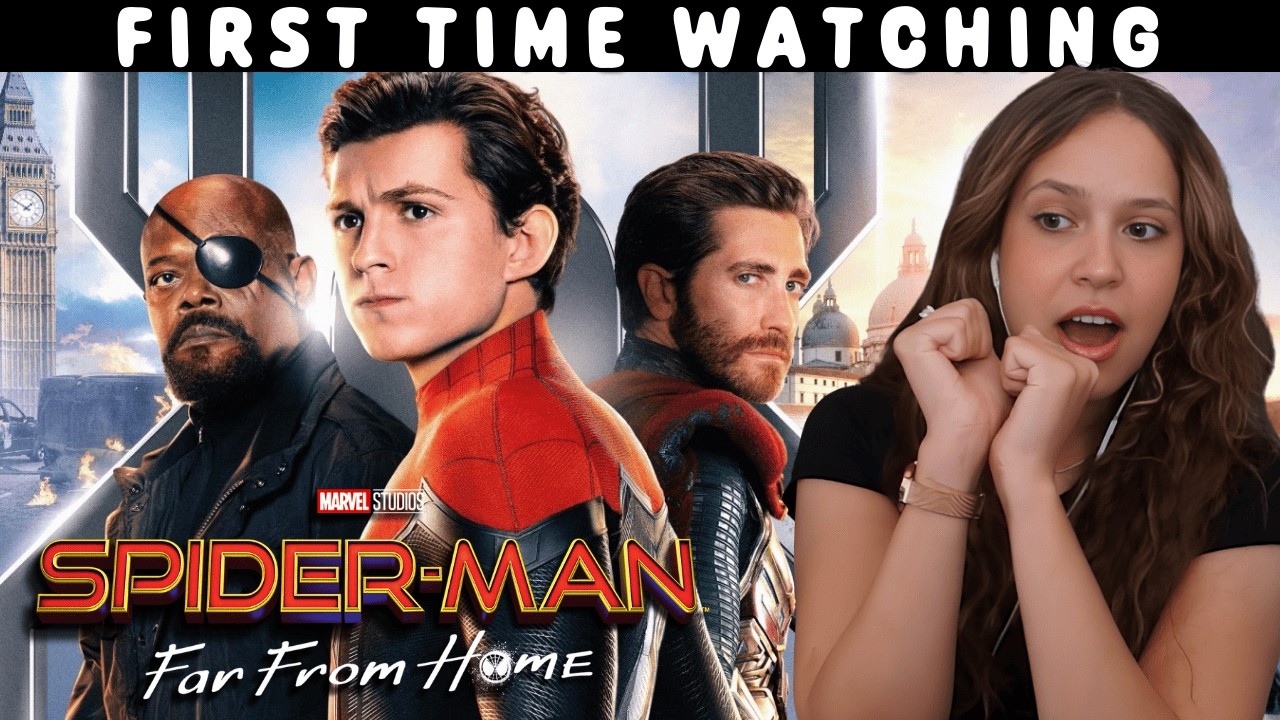 Spider-Man: Far From Home (2019) | MOVIE REACTION | FIRST TIME WATCHING!