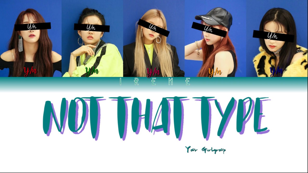 Your Girl Group (5 Members) - Not That Type [GUGUDAN] [Color Coded Lyrics HAN|ROM|ENG]