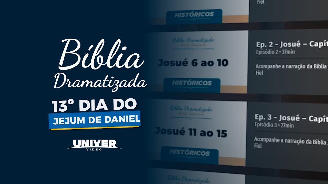 Bíblia Dramatizada | 13º DIA do Jejum de Daniel
