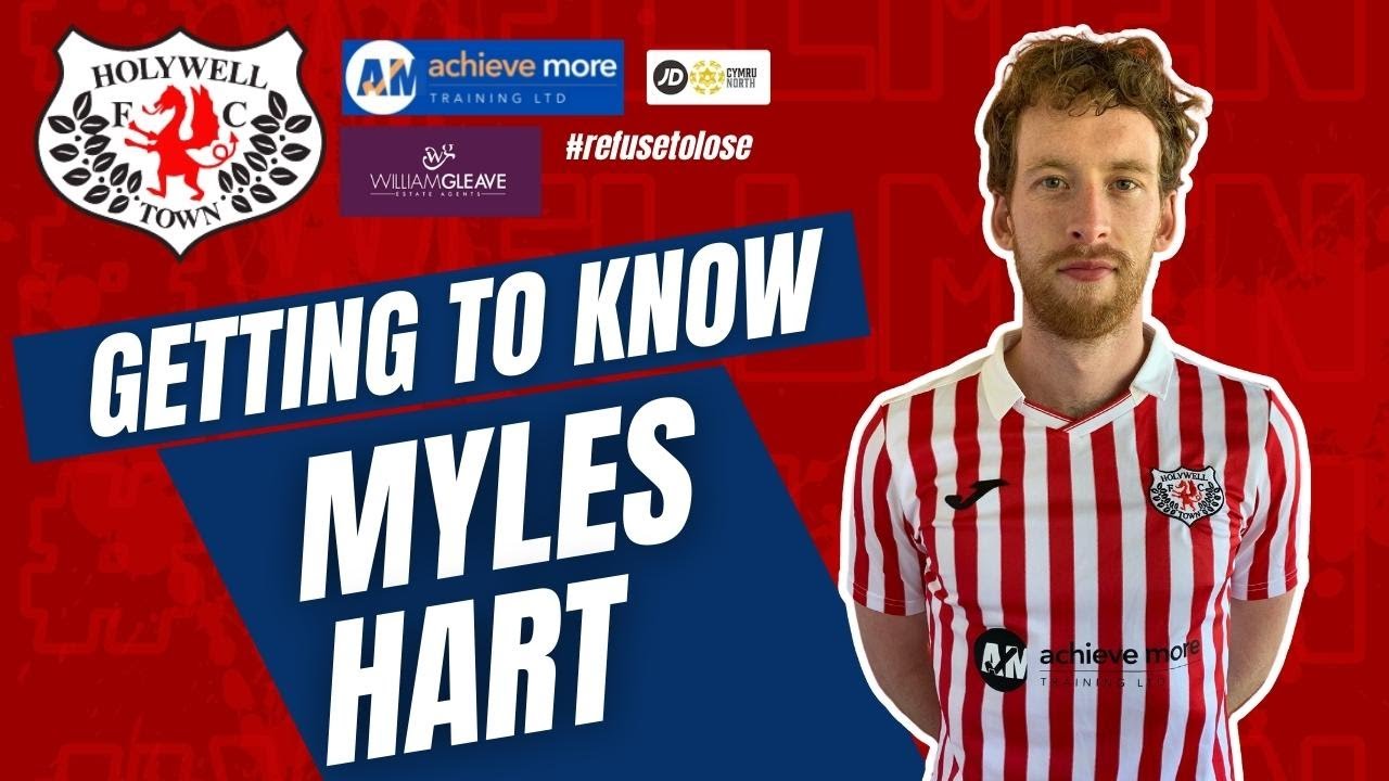 Getting to Know Myles Hart - Holywell Town FC 2022/23