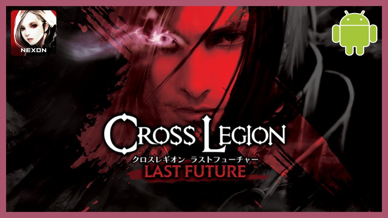 Cross Legion: Last Future Gameplay Android