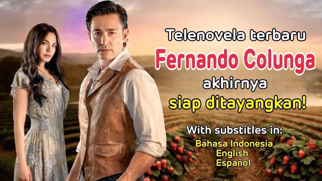 Telenovela terbaru Fernando Colunga akhirnya siap ditayangkan