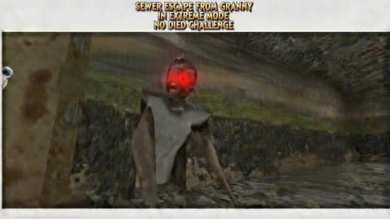 Escape from granny in extreme mode in sewer escape no died challenge.