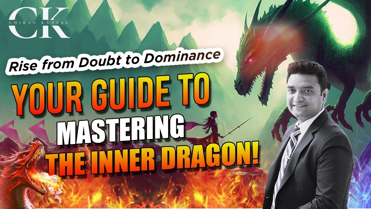 Rise from Doubt to Dominance: Your Guide to Mastering the Inner Dragon I Conquering Inner Fears