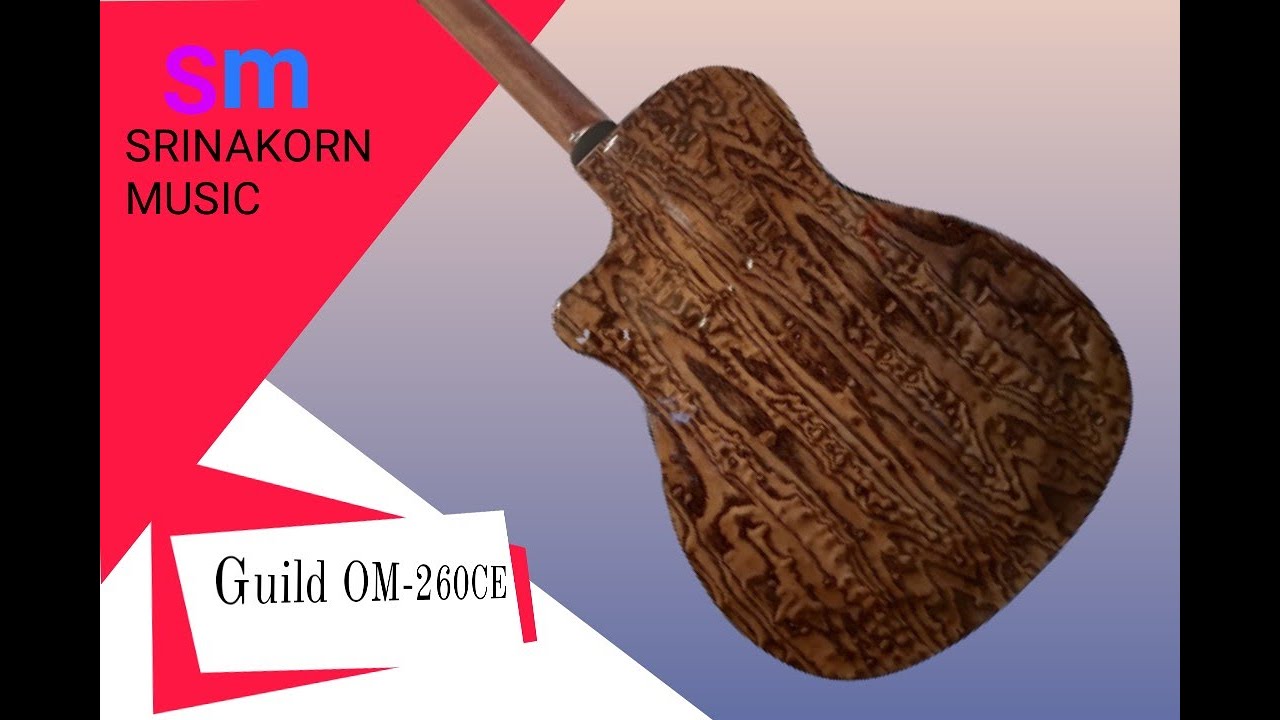 #Guild OM 260CE / #Srinakorn Music #ศรีนครมิวสิค