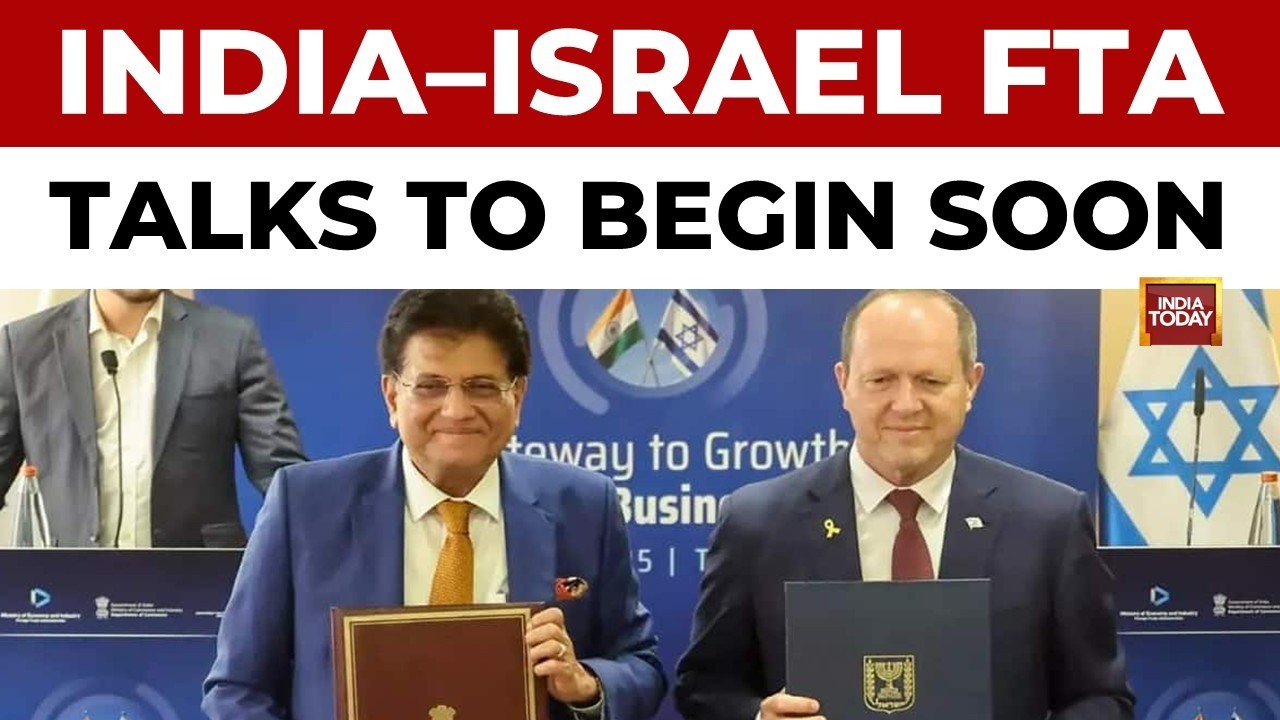India & Israel Plan to Finalise Free Trade Agreement | India&ndash;Israel Relations | World News