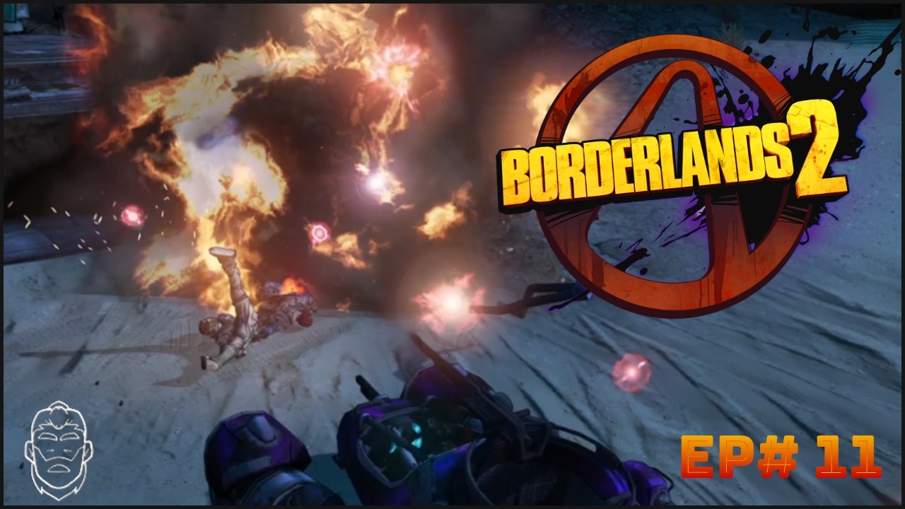 Borderlands 2 Ep#11