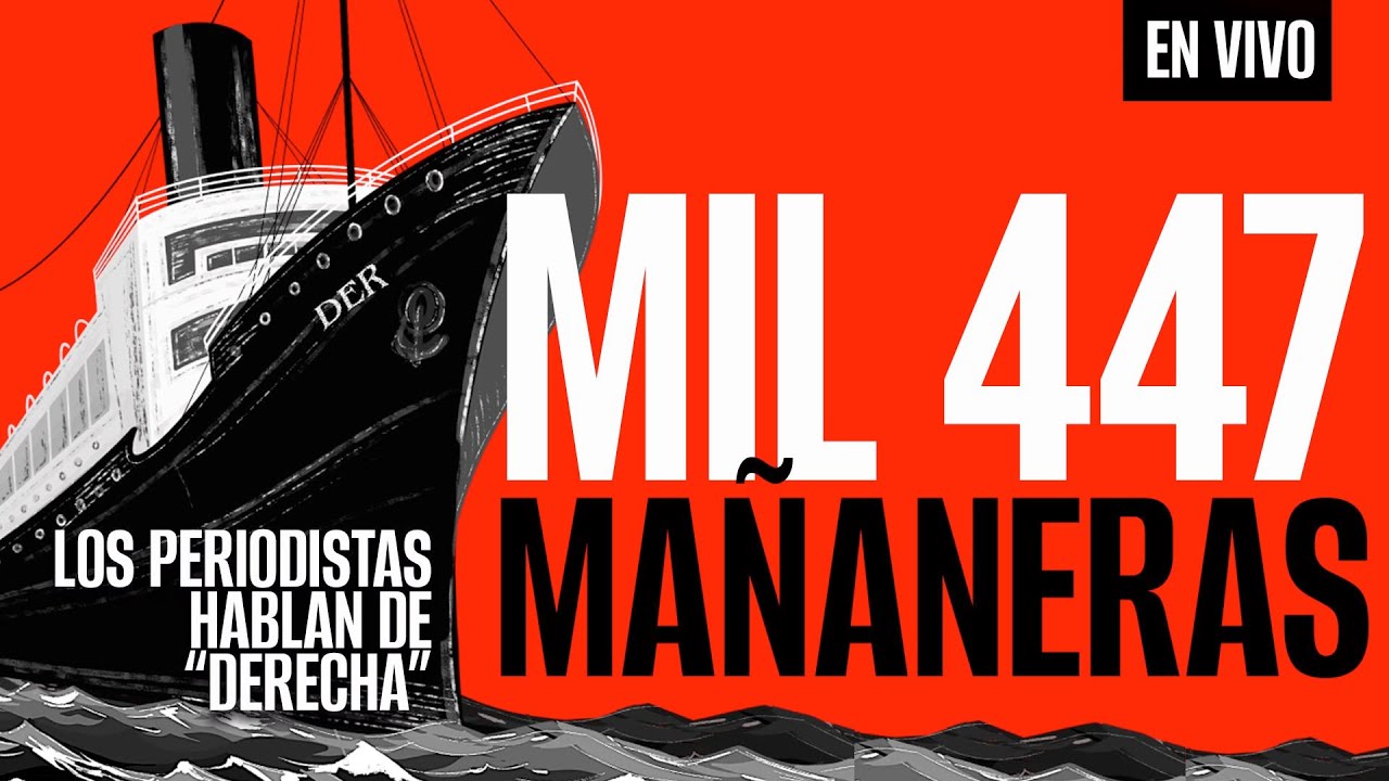 #EnVivo ¬ #LosPeriodistas ¬ La última de las 1,447 MAÑANERAS ¬ Hablamos de “Derecha”
