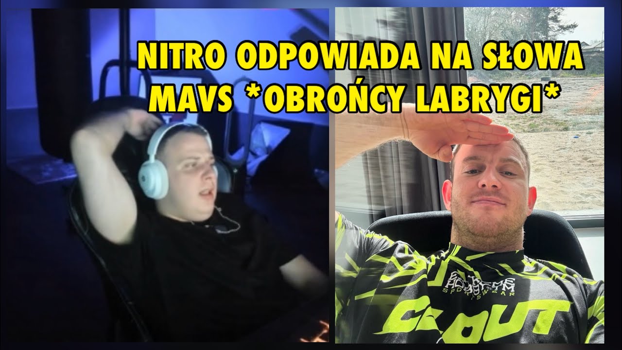 NITRO ODPOWIADA NA SŁOWA MAVS *OBROŃCY LABRYGI*