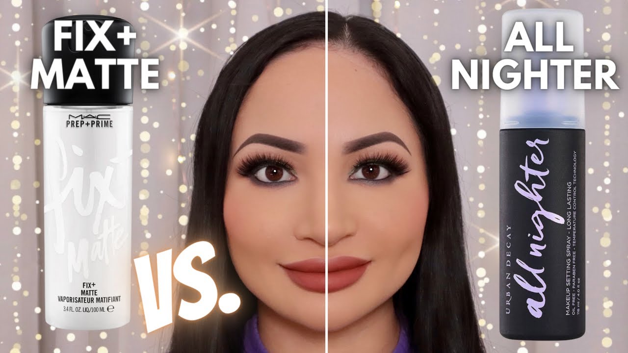 MAC FIX+ MATTE VS. URBAN DECAY ALL NIGHTER MAKEUP SETTING SPRAY | Comparison Review & Wear Test!