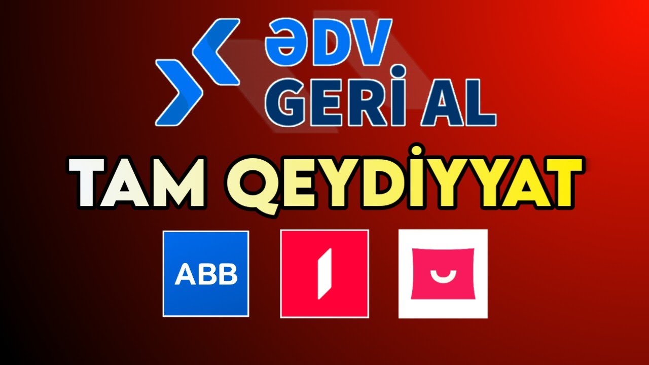 &Ccedil;OX SADƏ ✅ ƏDV Geri Al Portalında Qeydiyyatdan Ke&ccedil;mək Birbank Proqramı