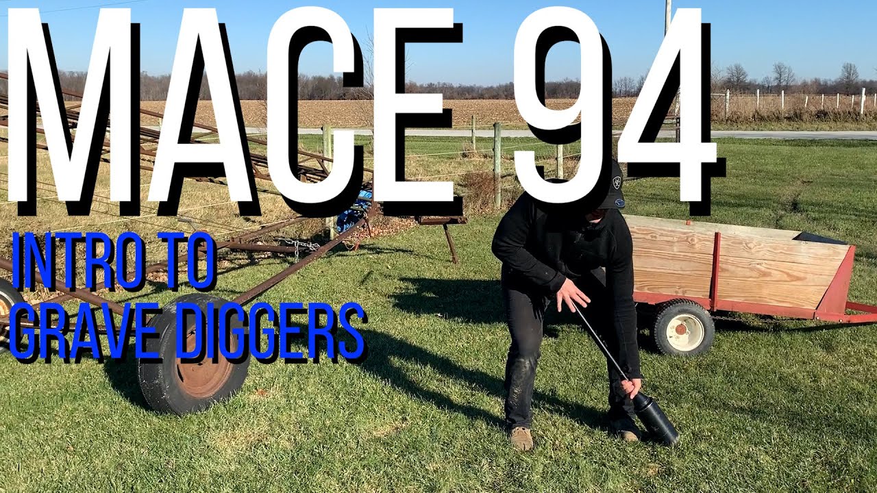Mace 94 - intro to grave diggers