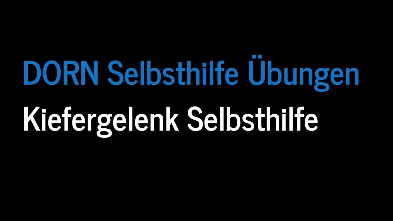 dorn selbsthilfe &uuml;bungen kiefergelenk