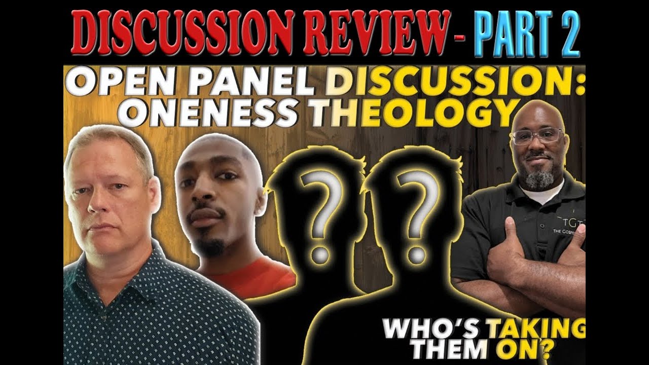 ONENESS OPEN PANEL DISCUSSION - REVIEW PART 2