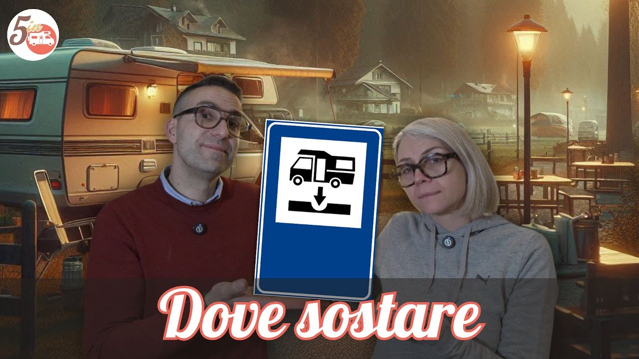 CAMPEGGI, AREE SOSTA e PARCHEGGI: DOVE SOSTARE?