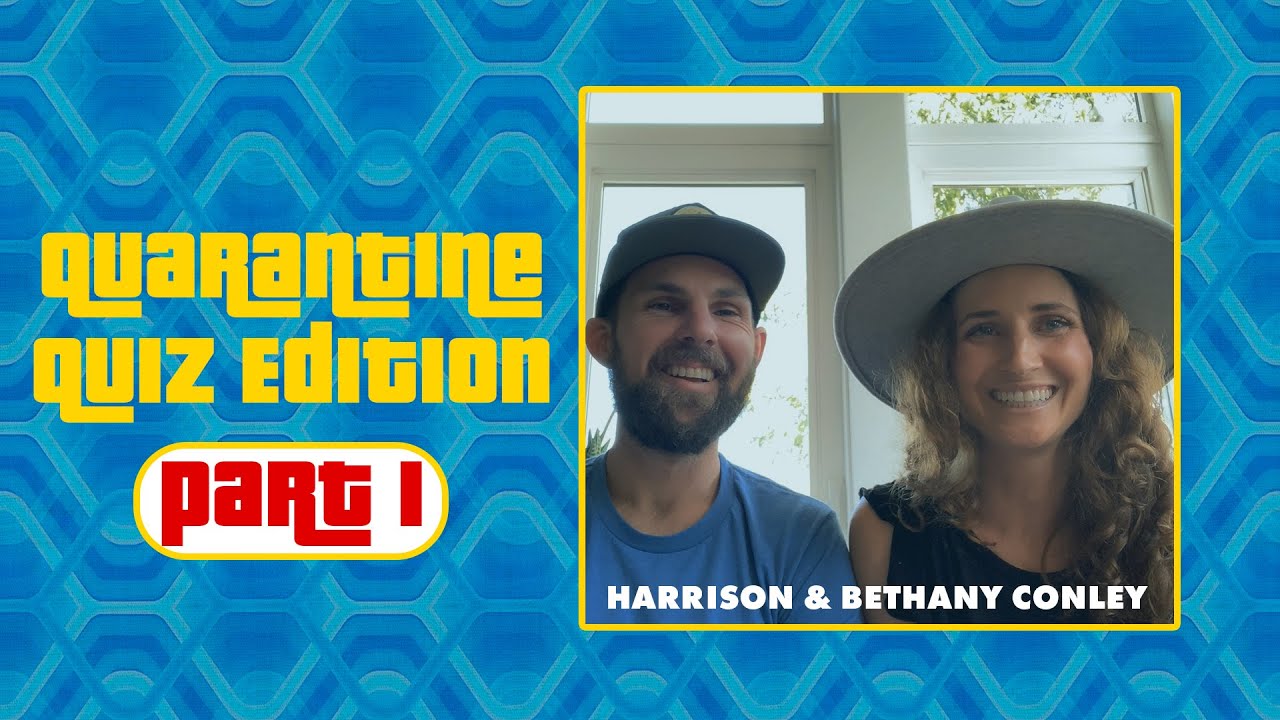 Quarantine Quiz Edition Part 1 | Harrison and Bethany Conley