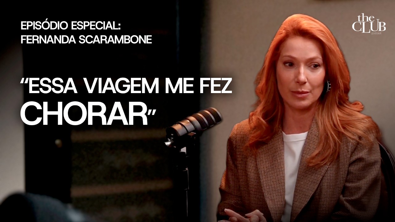 Fé, Viagens e Realização de Sonhos — Episódio Especial: Fernanda Scarambone | The Club