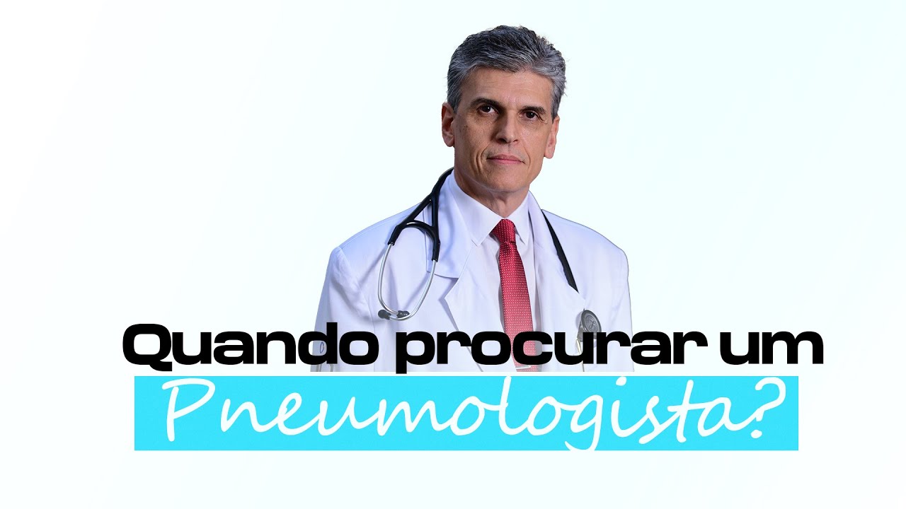 Quando procurar um pneumologista ?