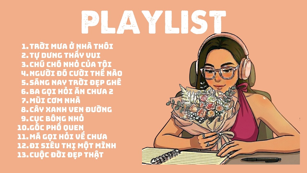 [Playlist] Nhạc Groove Chill Buổi Sáng | Những Điều Bé Nhỏ | Thư Giãn & Chữa Lành | Slow Life Groove