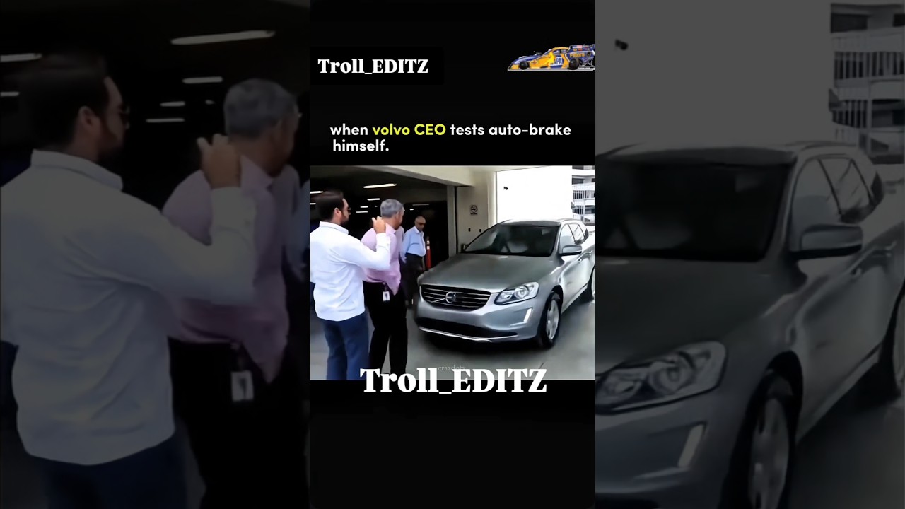Volvo CEO test auto brake himself..😶&zwj;🌫️ #volvo #trending #viral#cars#ceo#crash #viraltrend #viralnow