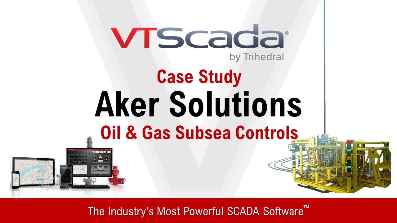 Aker Solutions - VTScada Case Study
