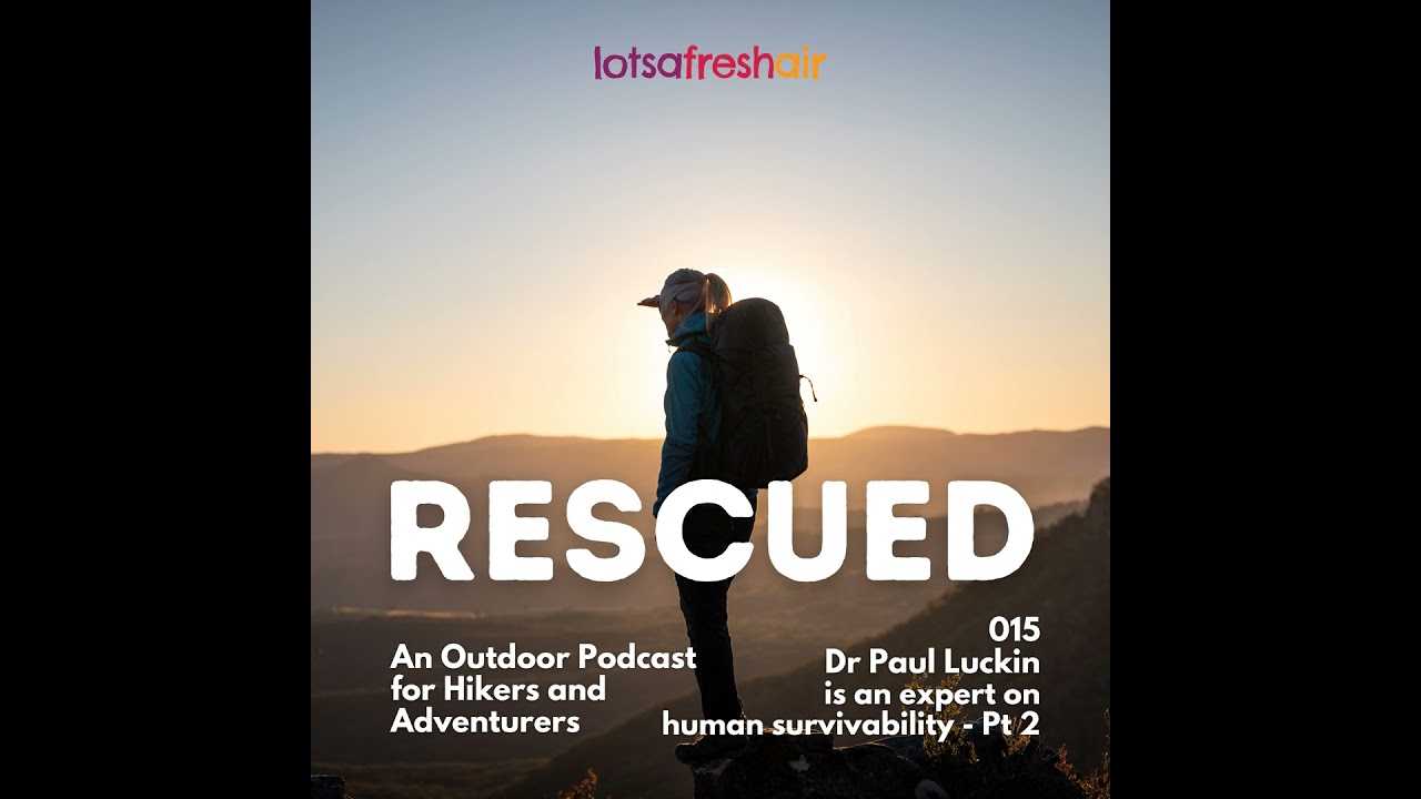 015 // Dr Paul Luckin is an expert on human survivablity - Part 2