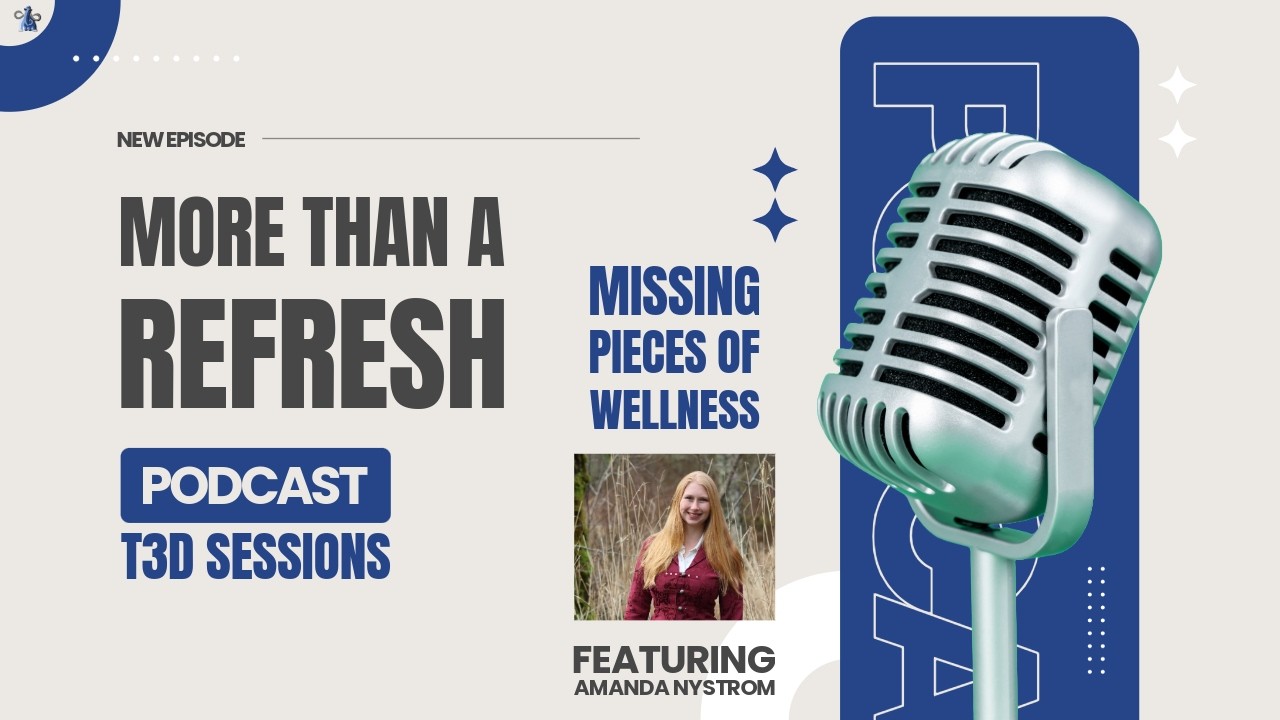 MTAR T3D Sessions: Missing pieces of wellness
