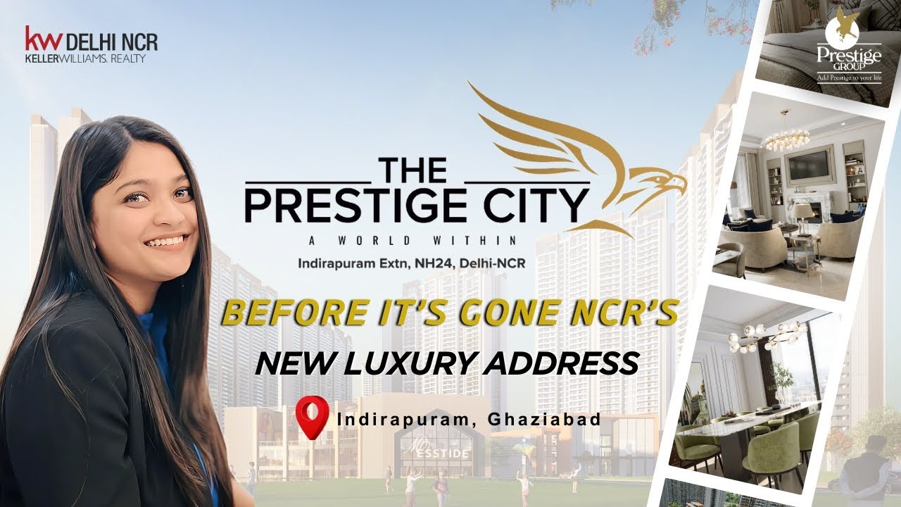 Inside Prestige City Indirapuram, Ghaziabad 🏙️ | New Luxury Address You Can&rsquo;t Miss